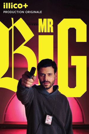Mr Big 1. évad (2025-02-27) poszter