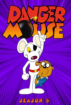 Danger Mouse 5. évad (1984-02-20) poszter