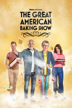 The Great American Baking Show 4. évad (2026-05-11) poszter