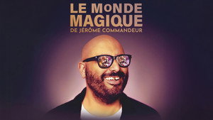 Le Monde magique de Jérôme Commandeur kép