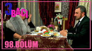 3 bacı 1. évad Ep.98 98. epizód