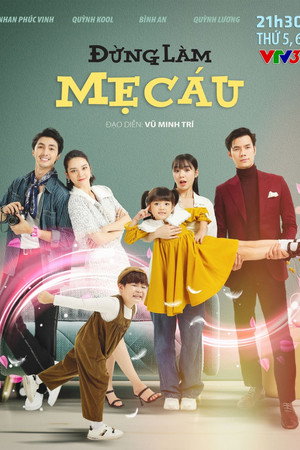 Đừng làm mẹ cáu poszter