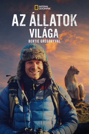 Az állatok világa Bertie Gregoryval poszter