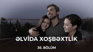 Əlvida xoşbəxtlik 1. évad Ep.36 36. epizód