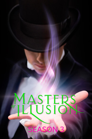 Masters of Illusion 3. évad (2016-05-20) poszter