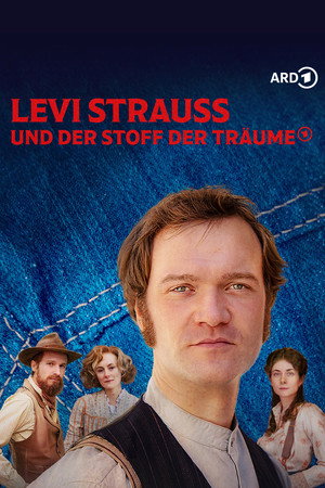 Levi Strauss und der Stoff der Träume poszter