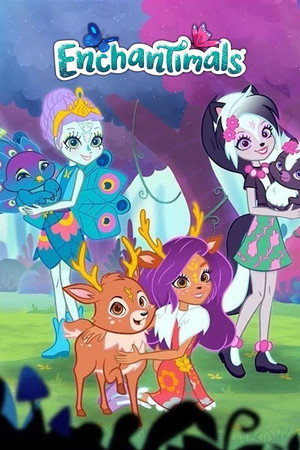 Enchantimals: Mesék az erdő mélyéről poszter