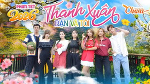 THANH XUÂN BẠN VÀ TÔI kép