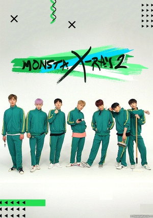 MONSTA X-RAY 2. évad (2017-07-12) poszter