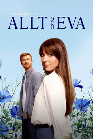 Allt och Eva 1. évad (2024-04-21) poszter