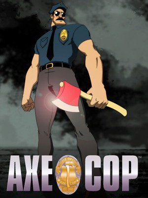 Axe Cop 1. évad (2013-07-21) poszter