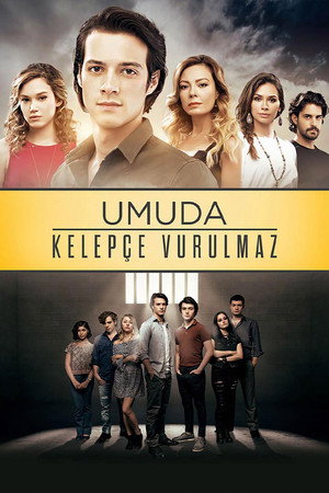Umuda Kelepçe Vurulmaz poszter