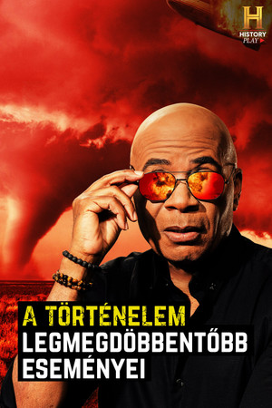 A történelem legmegdöbbentőbb eseményei