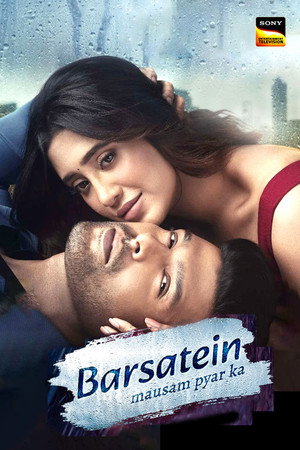 Barsatein - Mausam Pyar Ka 1. évad (2023-07-10) poszter