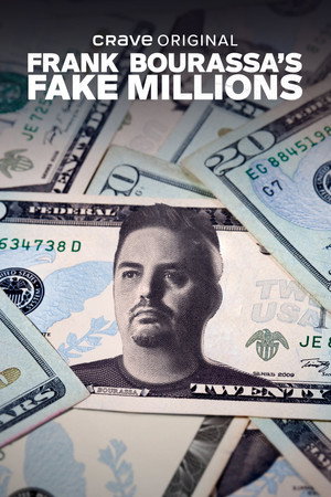 Frank Bourassa et ses faux millions poszter
