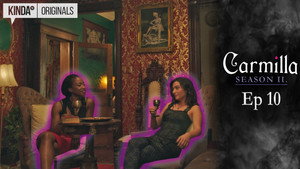 Carmilla 2. évad Ep.10 10. epizód