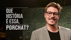 Que História é Essa, Porchat? kép