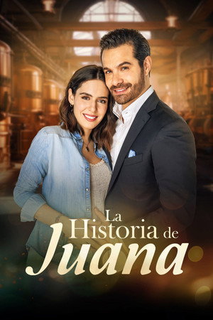 La historia de Juana 1. évad (2024-06-03) poszter