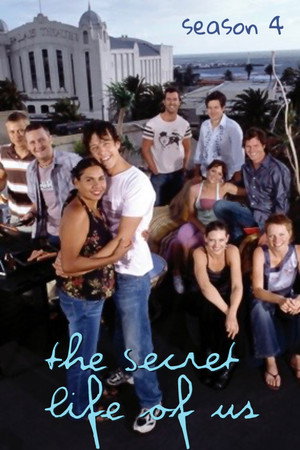 The Secret Life of Us 4. évad (2004-02-18) poszter