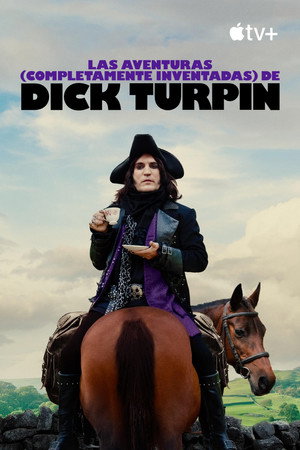 The Completely Made-Up Adventures of Dick Turpin poszter