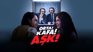 Orta! Kafa! Aşk! kép