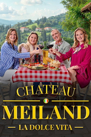 Chateau Meiland La Dolce Vita 1. évad (2025-03-17) poszter