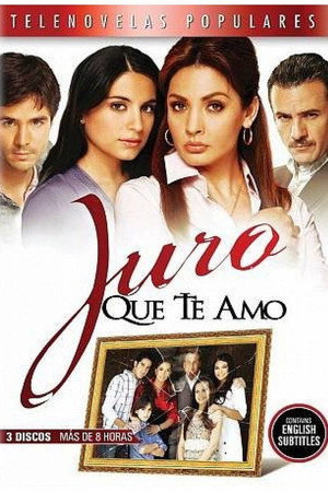 Juro Que Te Amo 1. évad (2008-07-28) poszter