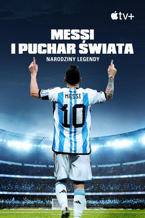 Messi's World Cup: The Rise of a Legend poszter