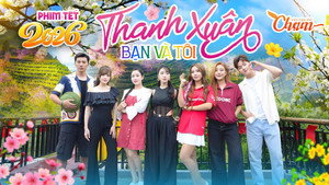 THANH XUÂN BẠN VÀ TÔI kép