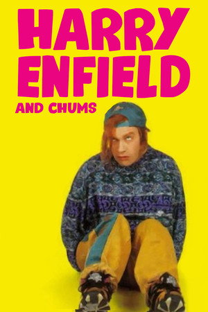 Harry Enfield and Chums poszter