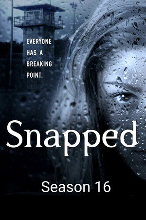 Snapped 16. évad (2015-09-06) poszter