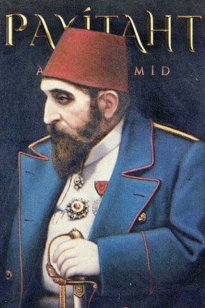 Payitaht: Abdülhamid poszter