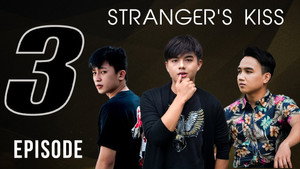 Stranger’s Kiss: The Series 1. évad Ep.3 3. epizód