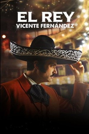 El rey, Vicente Fernández 1. évad (2022-08-03) poszter