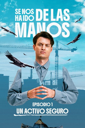 Se nos ha ido de las manos poszter