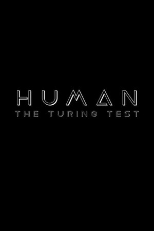 HUMAN: The Turing Test 1. évad (2017-07-15) poszter