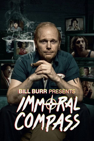 Bill Burr Presents Immoral Compass poszter
