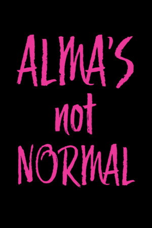 Alma's Not Normal poszter