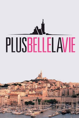 Plus belle la vie 1. évad (2004-08-30) poszter