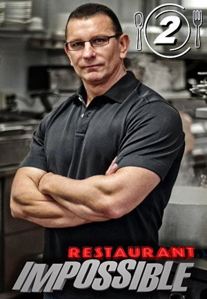 Restaurant: Impossible 2. évad (2011-07-06) poszter
