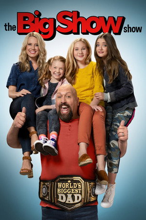 Big Show és a családja 1. évad (2020-04-06) poszter