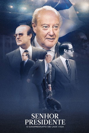Senhor Presidente - O Campeonato de Uma Vida 1. évad (2024-03-15) poszter