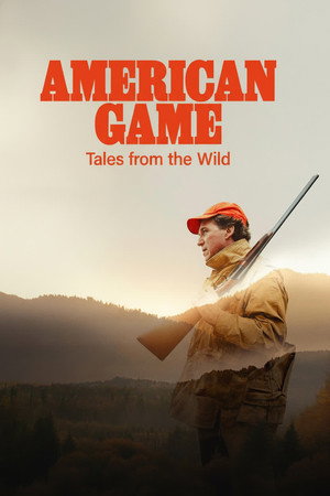 American Game: Tales from the Wild poszter