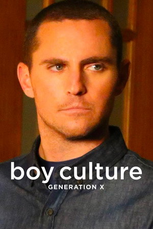 Boy Culture: Generation X 1. évad (2021-08-19) poszter
