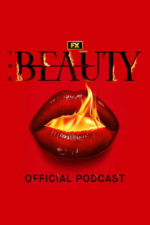 The Beauty: Official Podcast poszter