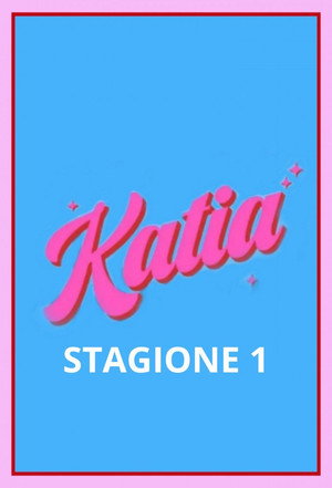 Katia 1. évad (2021-12-31) poszter