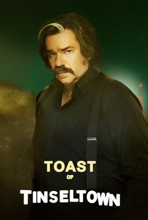 Toast of Tinseltown 1. évad (2022-01-03) poszter