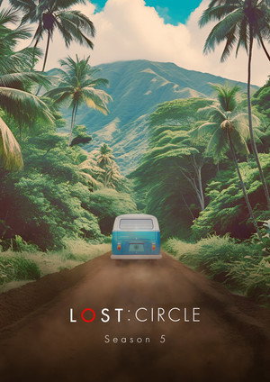 LOST: Circle 5. évad (2025-06-10) poszter
