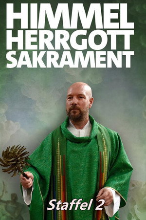 Himmel, Herrgott, Sakrament 2. évad (2026-04-02) poszter