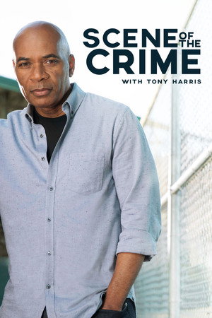 Scene of the Crime with Tony Harris poszter